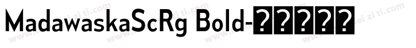 MadawaskaScRg Bold字体转换